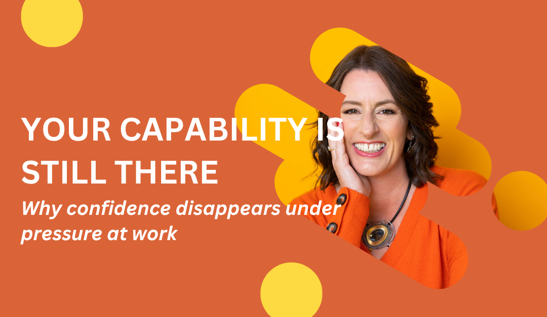 Why Do I Lose Confidence Under Pressure at Work? (And Even When It Feels Safe)